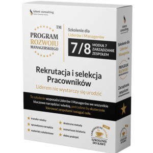 Rekrutacja i selekcja Pracowników. Jak rekrutować skutecznie, czego unikać i jak sobie pomóc.